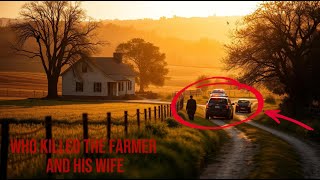 Mysterious Small Town Double Homicide  Who Killed the Farmer and His Wife
