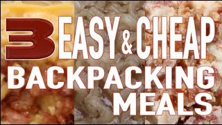 3 Easy & Cheap Backpacking Meals