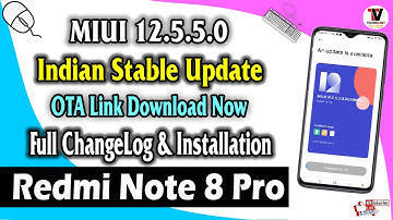 Redmi Note 8 Pro : MIUI 12.5.5.0 India Stable Update Roll Out (Installation Guide & ChangeLog) 🔥🔥🔥
