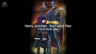 Henry Jackman - Big Daddy Dies (Kick-Ass OST)