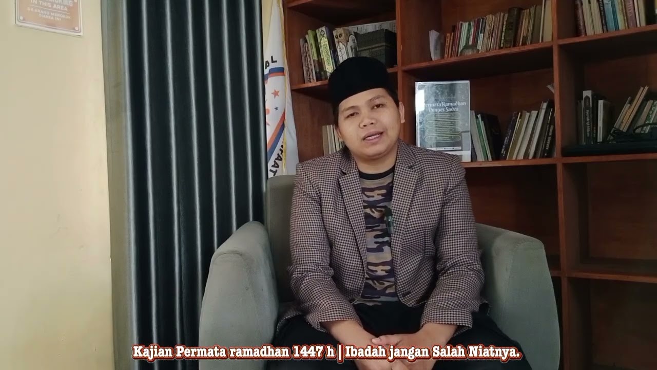 KAJIAN PERMATA RAMADHAN | IBADAH JANGAN SALAH NIATNYA. | 1447 H | PESAN KEBAIKAN