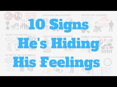 Tries his when to feelings man hide a 12 Signs