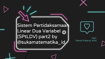 Sistem Pertidaksamaan Linear Dua Variabel (SPtLDV) part2 by @sukamatematika_id