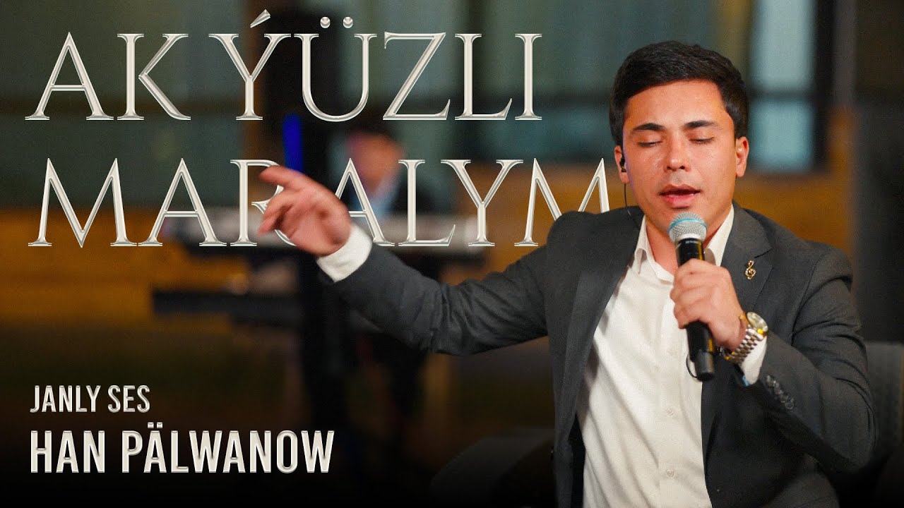 Han Pälwanow - Ak ýüzli Maralym (Live Performance)