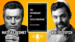 Prof. Mattias Desmet on Mass Formation | A Fascinating Conversation with Dr. Roi Yozevitch