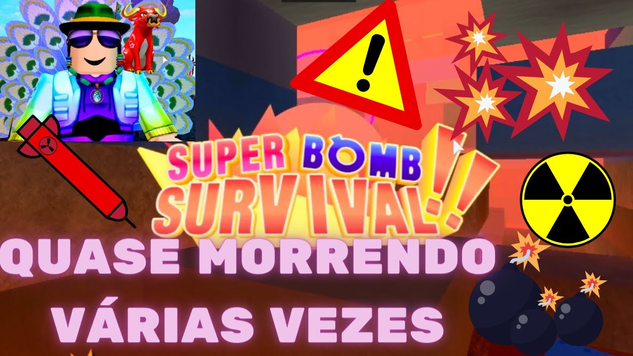 SUPER BOMB SURVIVAL QUASE MORRI 2 VEZES !!!! YouTube
