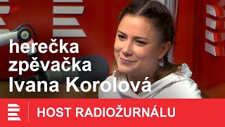Ivana Korolová: Nechci žít svůj život přes telefon