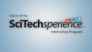 Voices of the SciTechsperience Program