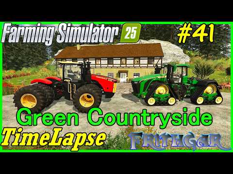 FS25 Timelapse, Green Countryside, Realistic Series #41