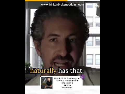 How LUCID dreaming can IMPACT mental health and trauma with Moran Cerf