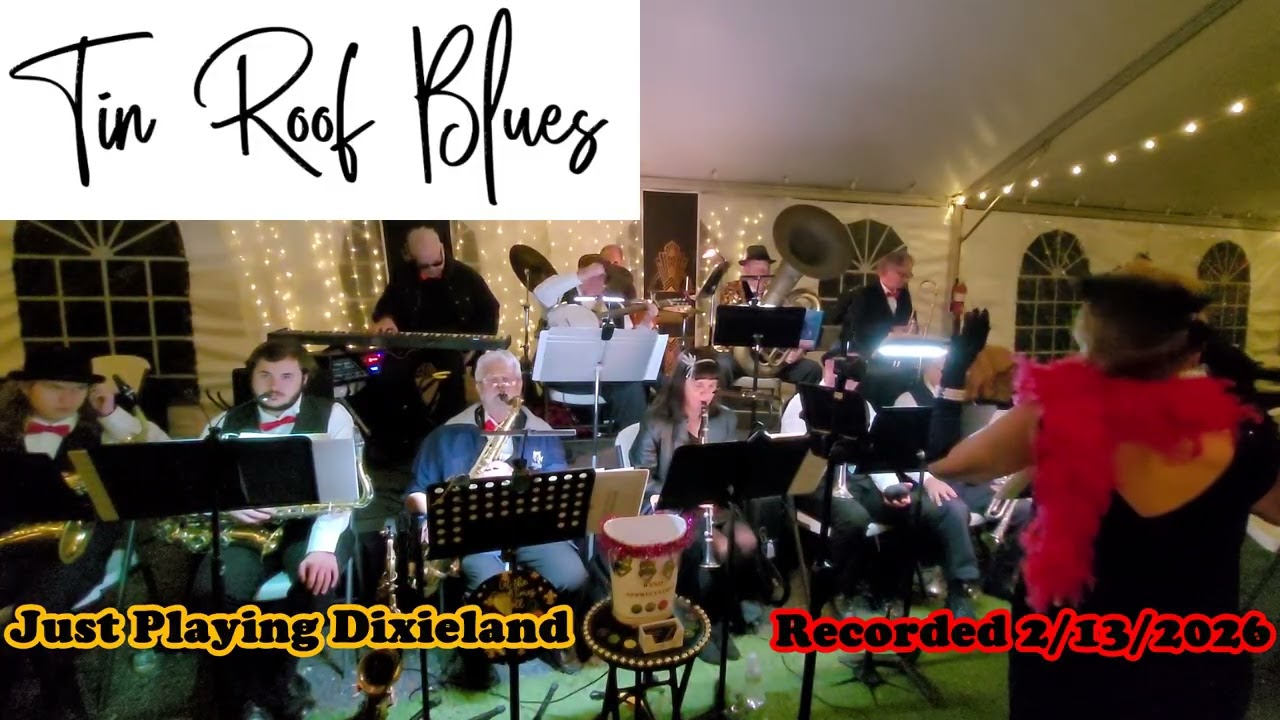 Tin Roof Blues by Just Playing Dixieland February 13, 2026