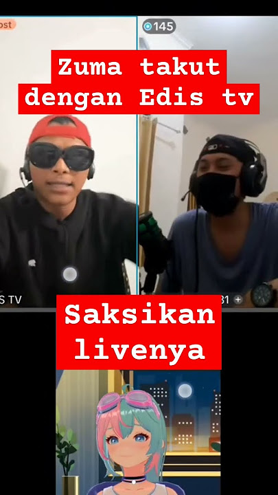 Zuma takut debat dengan Edis #edistv