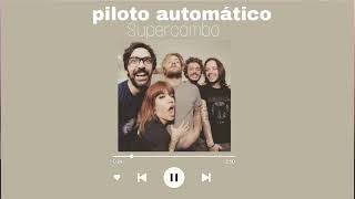Piloto automático - supercombo (speed up & reverb )