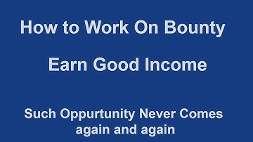 How to Work on Bounty Bitcointalk