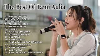 TAK INGIN USAI | TAMI AULIA | FULL ALBUM COVER OF TAMI 2022