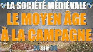 Société médiévale - 24 Le Moyen Âge à la campagne
