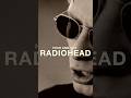 Radiohead ODIA esta canción (No es Creep) 🥲| #radiohead #thomyorke #rock #musica #indie #thestrokes