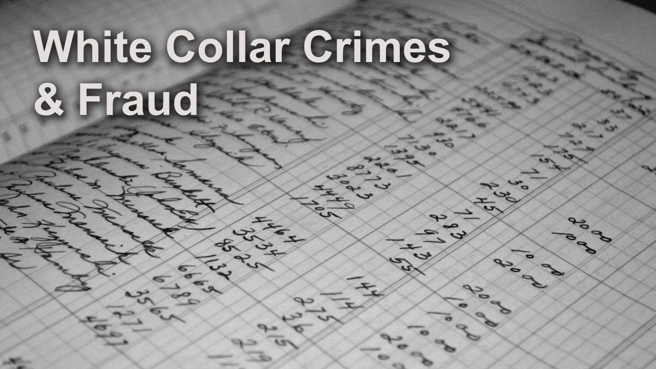 White Collar Crime and Fraud