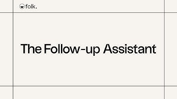The Follow-Up Assistant