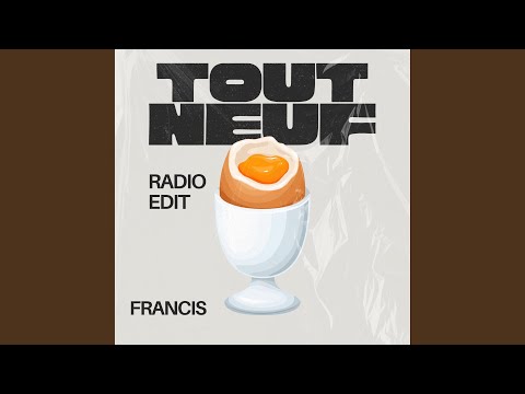 Tout Neuf (Radio Edit)