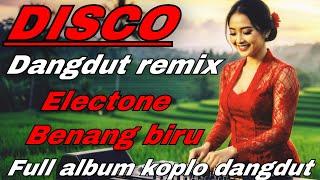 Benang Biru  Disco Dangdut Remix Elektone  Bass Nonstop
