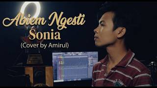 Download lagu Abiem Ngesti - Sonia || Cover by Amirul
