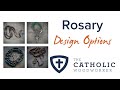 Rosary Design Options