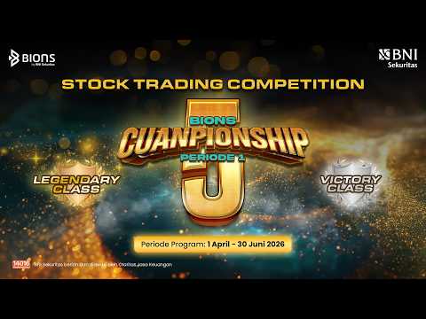 Kompetisi Trading Saham BNI Sekuritas - BIONS Cuanpionship #5 Periode 1