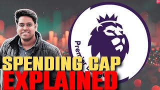 What Is The New Premier League Spending Cap?