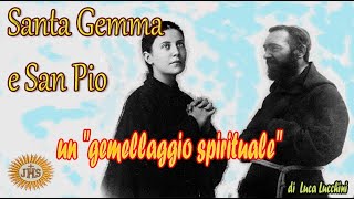 Saint Gemma and Saint Pio, a Spiritual Twinning