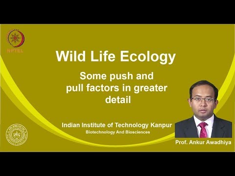 noc19-bt09 Lecture 21-Some push and pull factors in greater detail