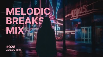 Progressive and Atmospheric Breaks Mix, Vol. 28, January 2024