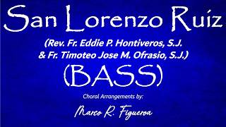 SAN LORENZO RUIZ (Fr. Eddie P. Hontiveros, S.J. & Fr. Timoteo Jose M. Ofrasio, S.J.)® ~ ֍ BASS