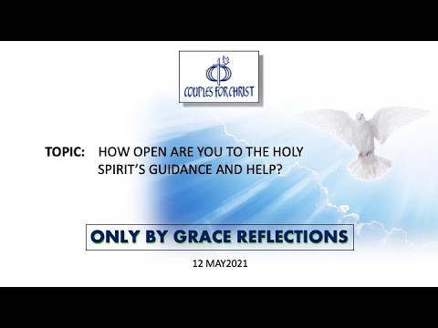 ONLY BY GRACE REFLECTIONS - 12 May 2021