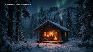 Nordic Folk Ambience 2❄️ Ancient Scandinavian Winter Music for Relaxation, Sleep &amp; Focus