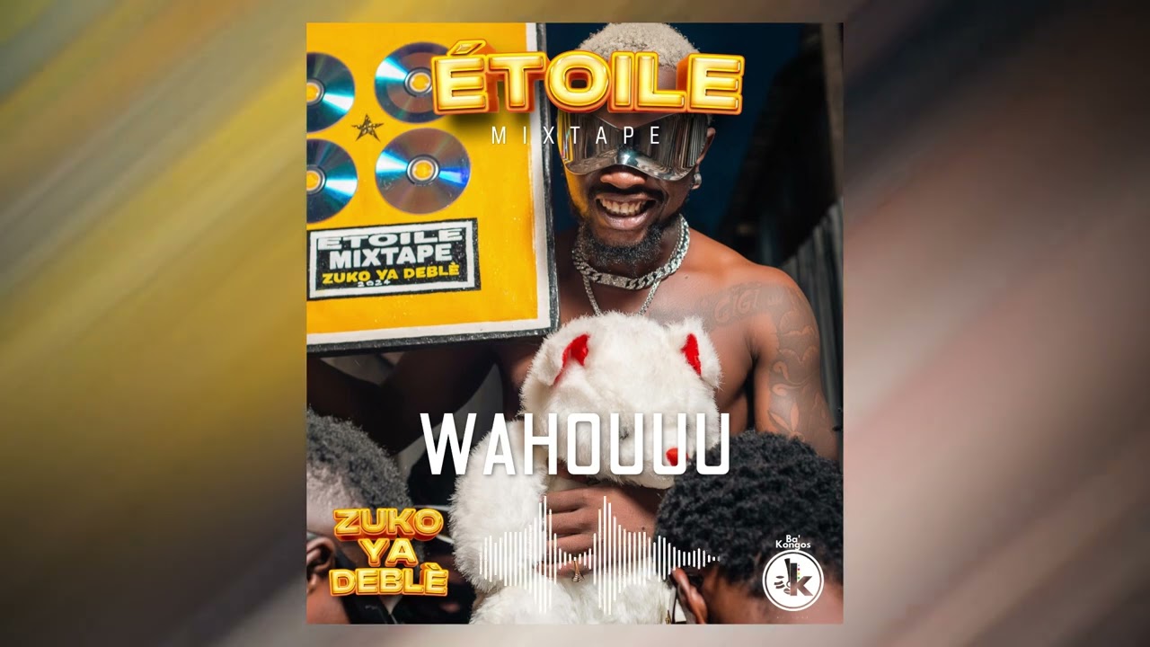 Zuko Ya Deblè - WAHOUUU ( Official audio )