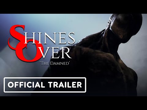 Shines over the damned official release 1