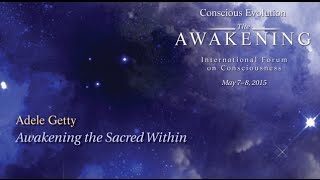 Awakening the Sacred Within... Ceremony, Psychedelics, and Animism - Adele Getty