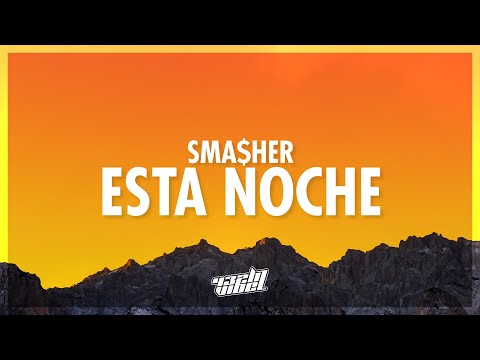 sma$her - ESTA NOCHE (Lyrics) (432Hz)