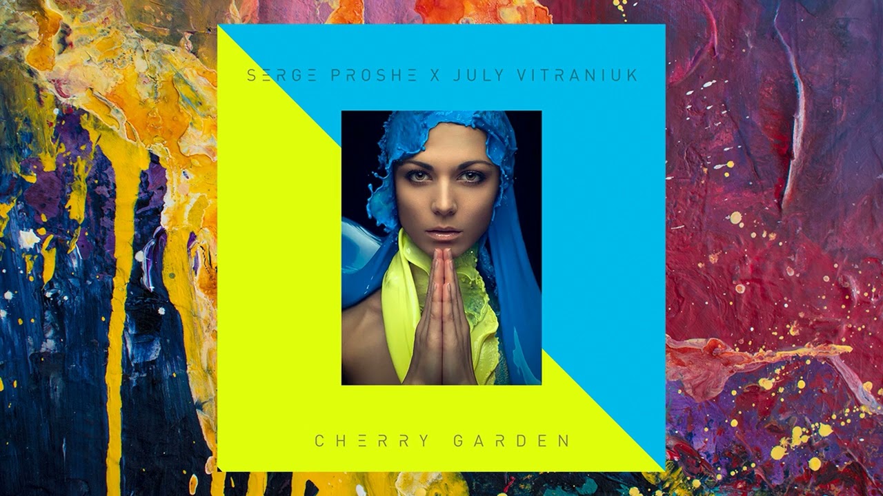 Serge Proshe x July Vitraniuk — Cherry Garden (Minörs Remix)