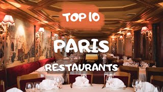 Top 10 Restaurants in PARIS: best restaurants in Paris, France