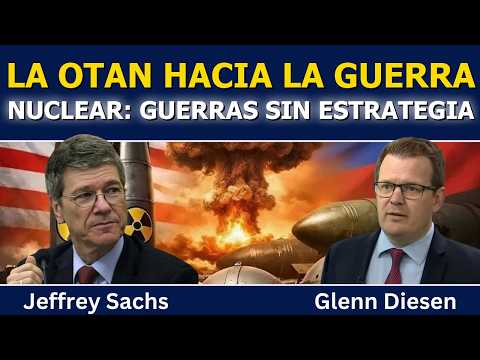 Jeffrey Sachs: Cumbre desastrosa de la OTAN, ¿rumbo a una guerra nuclear con Rusia?