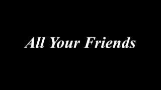 Coldplay - All Your Friends ( Lyrics/Subtitulos )