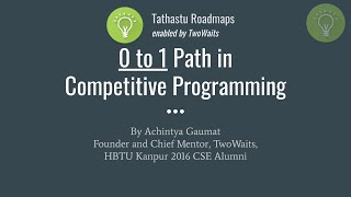 0 to 1 Path in Competitive Programming | Tathastu Roadmaps