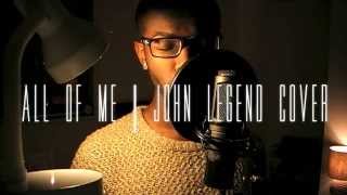 Video thumbnail of "John Legend - "All Of Me" (Cover)"