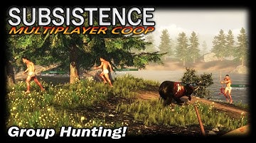 Group Hunting! | Subsistence COOP Multiplayer Gameplay | EP 3