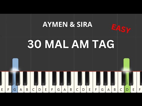Aymen, SIRA - 30 mal am Tag (EASY Piano Tutorial)