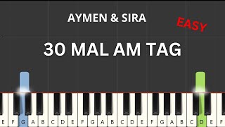 Aymen, SIRA - 30 mal am Tag (EASY Piano Tutorial)