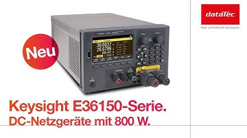 NEW: Keysight E36150-series - DC Power Supply as One Box Test Solution.