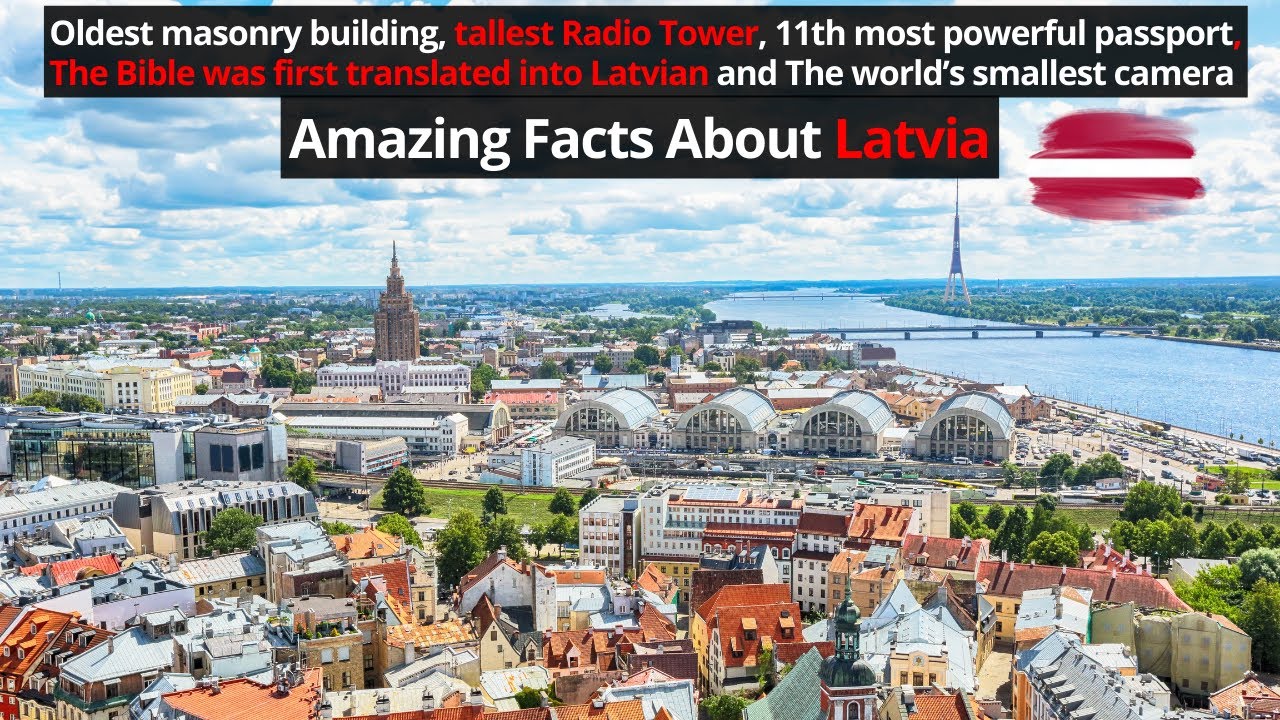 Amazing/Interesting/Fun Facts About Latvia